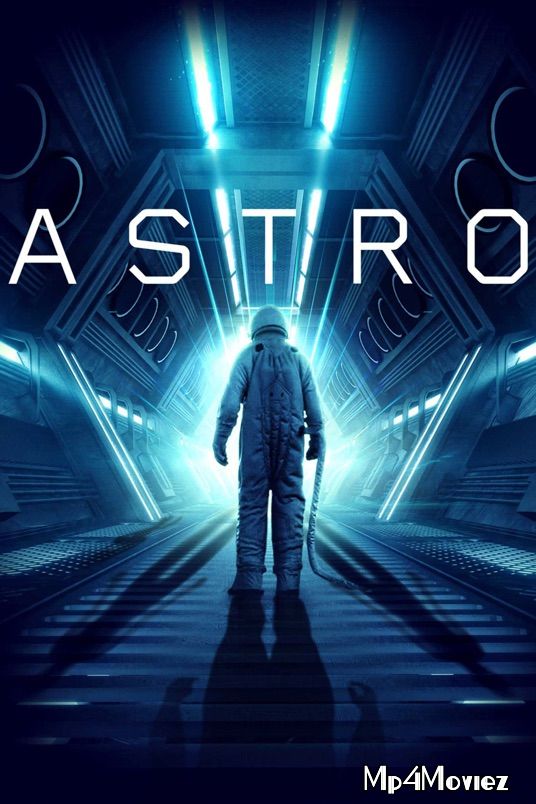 Astro 2018 Hindi Dubbed Full Movie download full movie