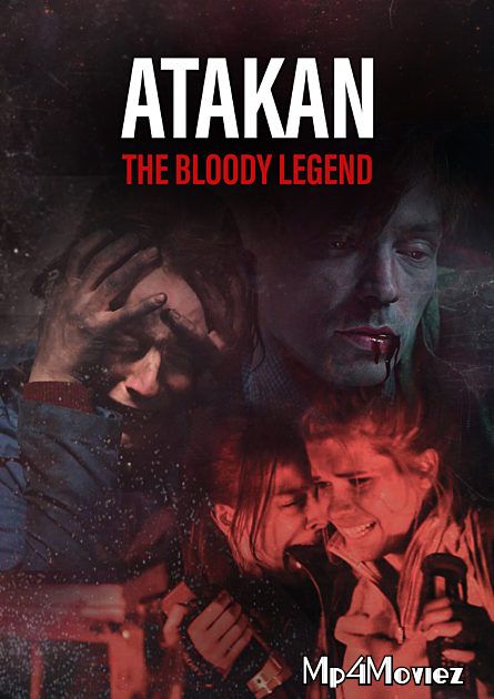 Atakan: The Bloody Legend (2020) Hindi Dubbed Full Movie download full movie