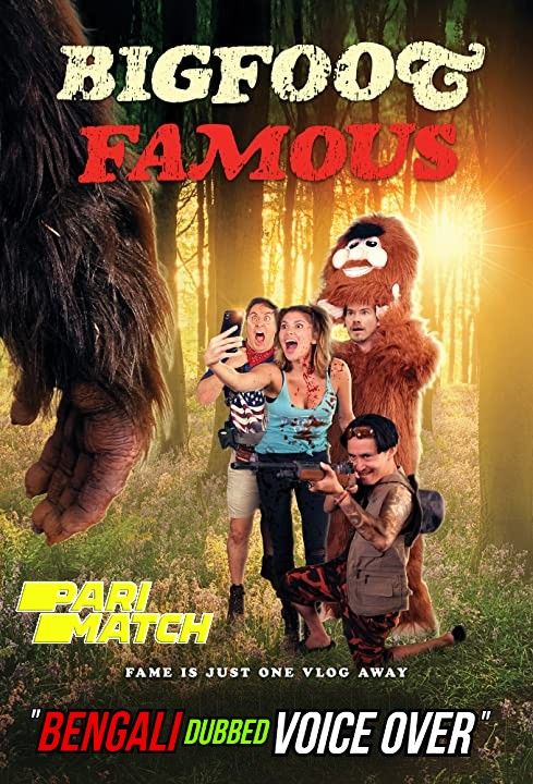 Bigfoot Famous (2021) Bengali (Voice Over) Dubbed WEBRip download full movie