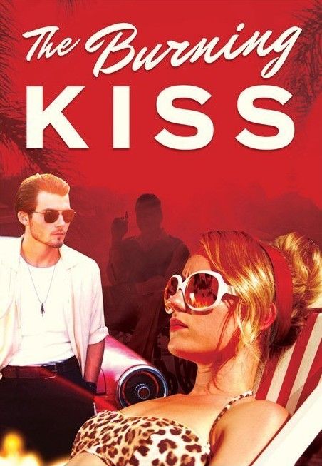 Burning Kiss (2018) Hindi Dubbed WEB-DL download full movie