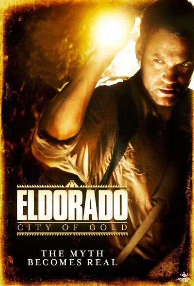 El Dorado City of Gold (2010) Hindi Dubbed WEB-DL download full movie