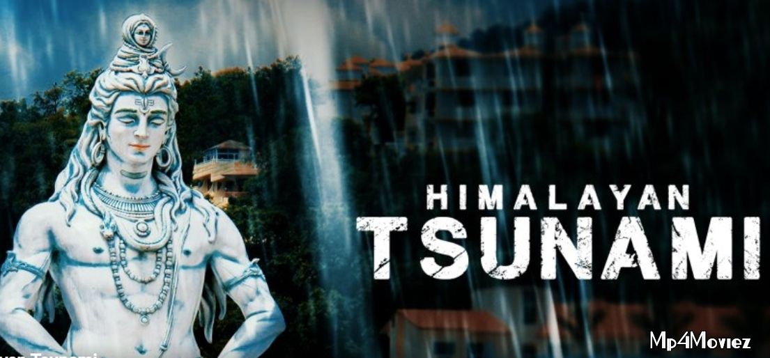 Himalayan Tsunami (2020) S01E01 HDRip download full movie