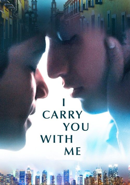 I Carry You with Me (2020) Hindi Dubbed Movie download full movie