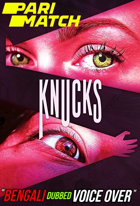 Knucks (2021) Bengali (Voice Over) Dubbed WEBRip download full movie