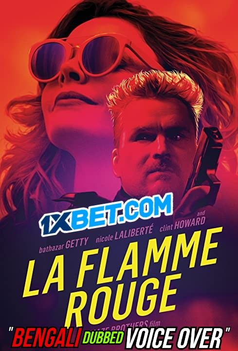 La Flamme Rouge (2021) Bengali (Voice Over) Dubbed WEBRip download full movie