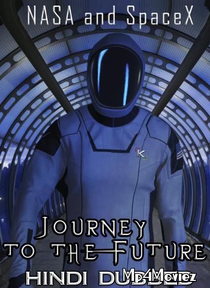 NASA and SpaceX: Journey to the Future 2020 Hindi Dubbed Movie download full movie