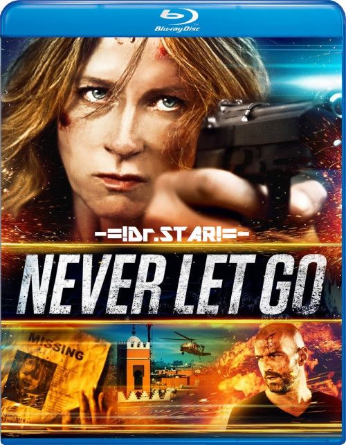 Never Let Go (2015) Hindi Dubbed UNCUT BluRay download full movie
