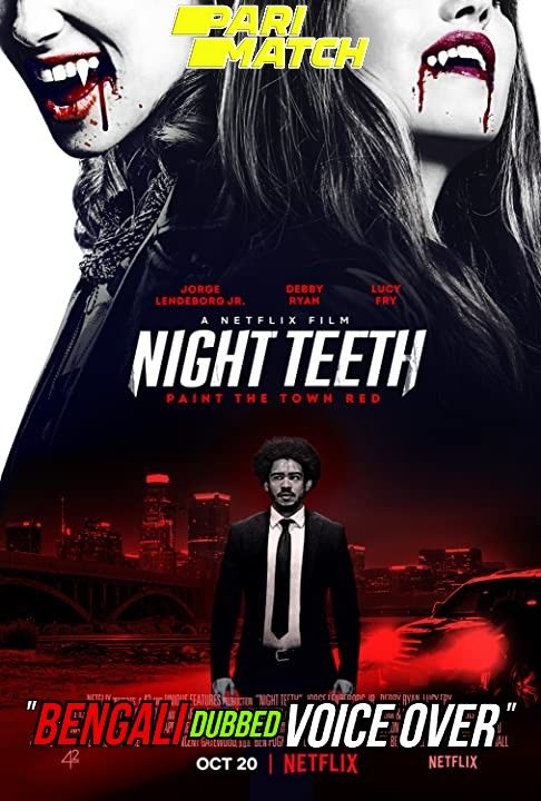Night Teeth (2021) Bengali (Voice Over) Dubbed WEBRip download full movie