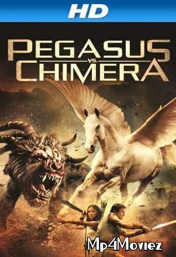 Pegasus Vs Chimera (2012) ORG Hindi Dubbed WEB-DL download full movie