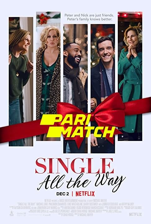 Single All the Way (2021) Bengali (Voice Over) Dubbed WEBRip download full movie