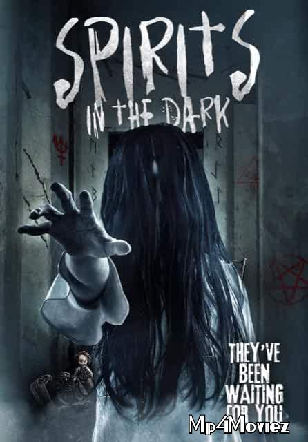 Spirits in the Dark 2020 Hollywood Full Movie download full movie