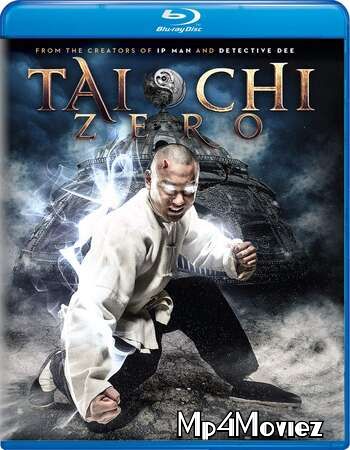 Tai Chi Zero (2012) Hindi Dubbed ORG BluRay download full movie