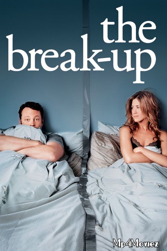 The Break-Up 2006 Hindi Dubbed Movie download full movie