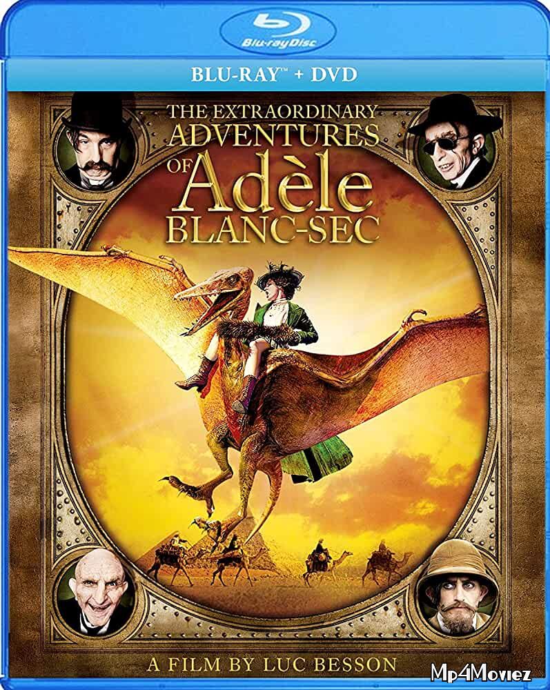 The Extraordinary Adventures of Adèle Blanc-Sec 2010 Hindi Dubbed Full Movie download full movie