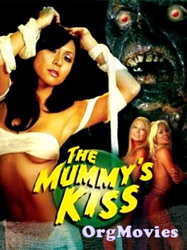 The Mummys Kiss 2003 Hindi Dubbed Full Movie download full movie