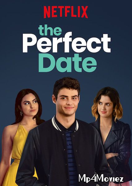 The Perfect Date (2019) Hindi Dubbed NF HDRip download full movie