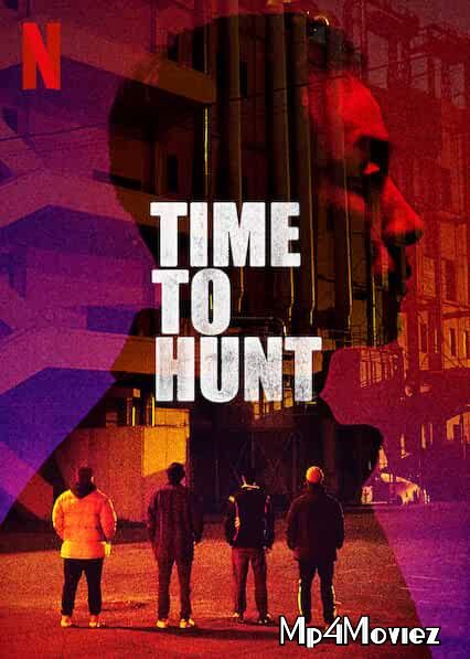 Time to Hunt 2020 Unofficial Hindi Dubbed Full Movie download full movie