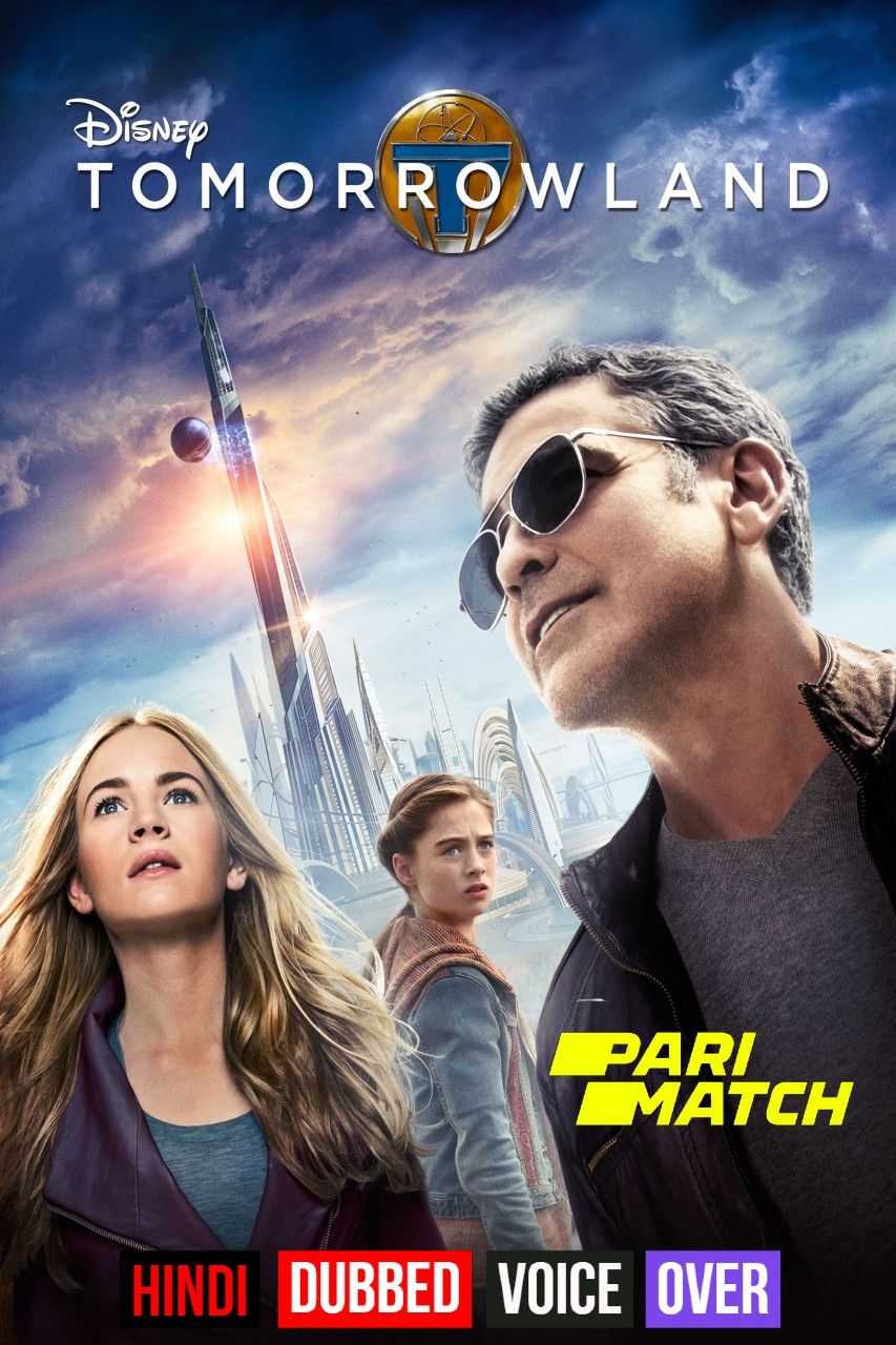 Tomorrowland (2015) Hindi (Voice Over) Dubbed BluRay download full movie