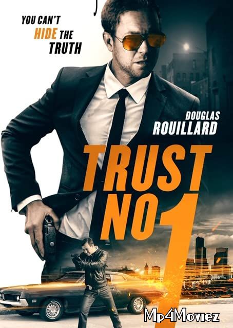 Trust No 1 (2019) Hindi Dubbed HDRip download full movie
